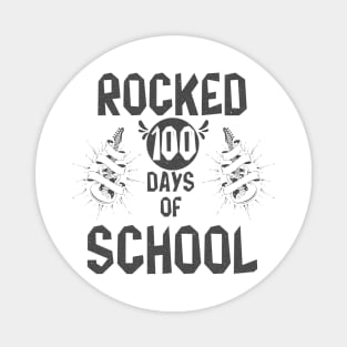I Rocked 100 Days Of School, 100 Days Celebration Magnet